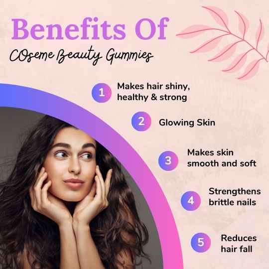 Benefits Of Coseme Beauty Gummies